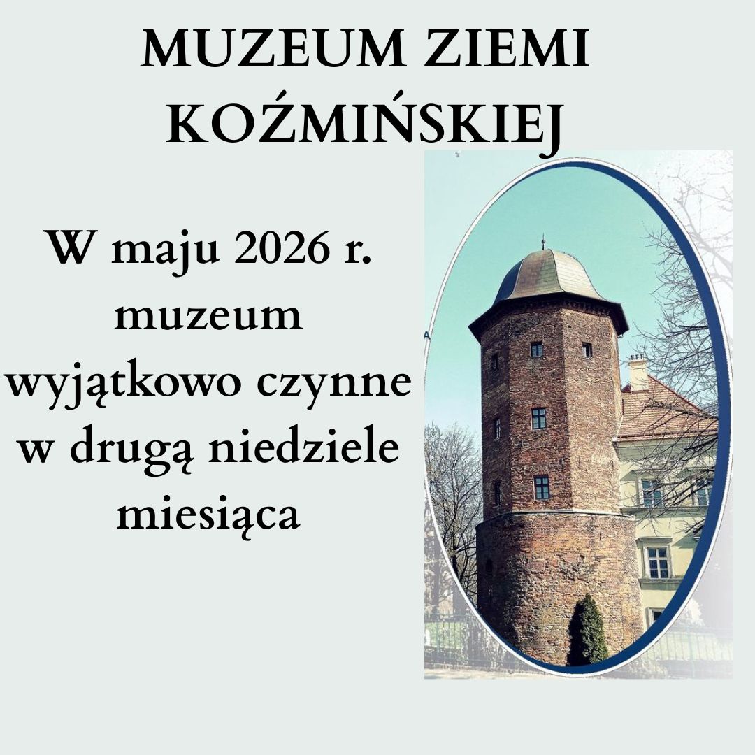 Muzeum będzie czynne...
